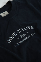 Done in Love Tee